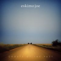 Eskimo Joe - Ghosts of the Past