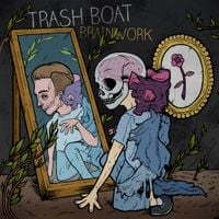 Trash Boat - Brainwork