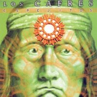 Los Cafres - Espejitos