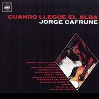 Jorge Cafrune - Cuando llegue el alba