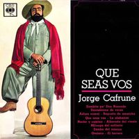 Jorge Cafrune - Que Seas Vos