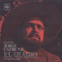 Jorge Cafrune - El Chacho, Vida y Muerte de un Caudillo