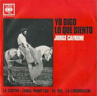 Jorge Cafrune - Yo digo lo que siento