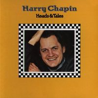 Harry Chapin - Heads & Tales