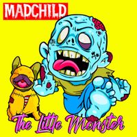 Madchild - The Little Monster