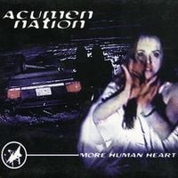 Acumen Nation - More Human Heart
