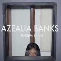 Azealia Banks - Harlem Shake (Remix)