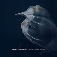 Natalia Przybysz - Jak Malować Ogień