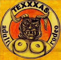 Adult Rodeo - Texxxas