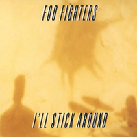 Foo Fighters - I'll Stick Around