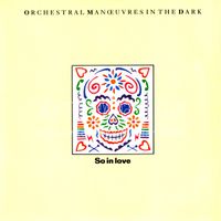 Orchestral Manoeuvres in the Dark - So in Love