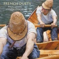 Paul Lewis / Steven Osborne - French Duets