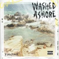 Yung Pinch - WASHED ASHORE