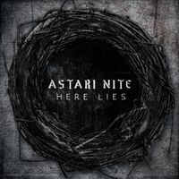 Astari Nite - Here Lies