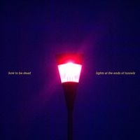 How to Be Dead - Lights at the Ends of Tunnels