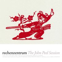 Rechenzentrum - The John Peel Session