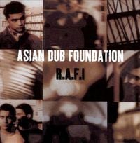 Asian Dub Foundation - R.A.F.I.