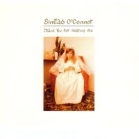 Sinéad O'Connor - Thank You for Hearing Me