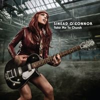 Sin&eacute;ad O'Connor - Take Me to Church