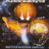Arsonists - As the World Burns
