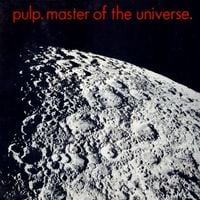 Pulp - Master of the Universe