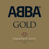 ABBA - Gold: Greatest Hits (40th Anniversary Edition)