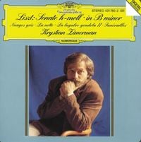 Krystian Zimerman - Sonate h-moll. in B minor; Nuages gris; La notte; La lugubre gondola II; Fun&eacute;railles
