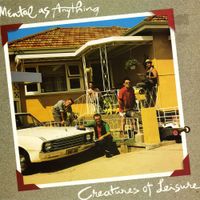 Mental as Anything - Creatures of Leisure