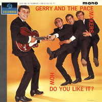Gerry & The Pacemakers - How Do You Like It?