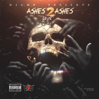 Lil 2z - Ashes 2 Ashes