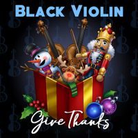 Black Violin - Give Thanks