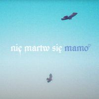 Oki - NIE MARTW SIĘ MAMO