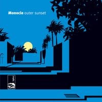 Monocle - Outer Sunset