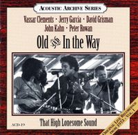 Old & In The Way - That High Lonesome Sound