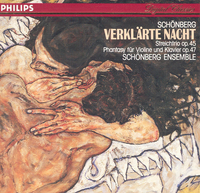 Sch&ouml;nberg Ensemble - Verkl&auml;rte Nacht; Streichtrio Op. 45; Phantasy f&uuml;r Violine und Klavier Op. 47