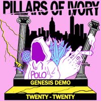 Pillars Of Ivory - Genesis Demo Twenty-Twenty