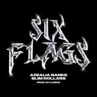 Azealia Banks - Six Flags