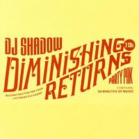 DJ Shadow - Diminishing Returns