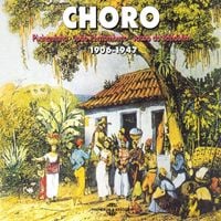 Various Artists - Choro 1906-1947