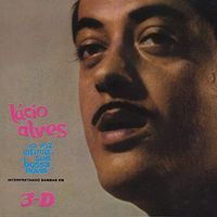 L&uacute;cio Alves - L&uacute;cio Alves, Sua Voz &Iacute;ntima, Sua Bossa Nova, Interpretando Sambas Em 3-D