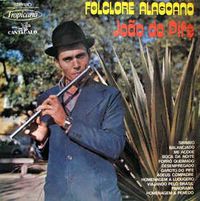 Jo&atilde;o Do Pife - Folclore Alagoano