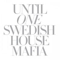 Swedish House Mafia - Until One
