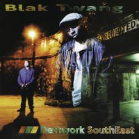 Blak Twang - Dettwork SouthEast