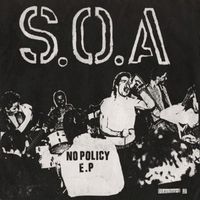 S.O.A. - No Policy E.P