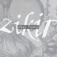 Okay Temiz - Zikir