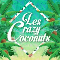Les Crazy Coconuts - Les Crazy Coconuts
