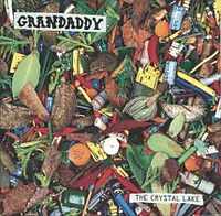 Grandaddy - The Crystal Lake