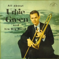Urbie Green - All About Urbie Green and His Big Band