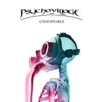Psycho Village - Unstoppable