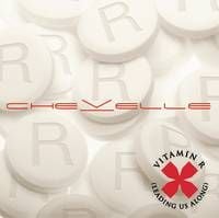Chevelle - Vitamin R (Leading Us Along)